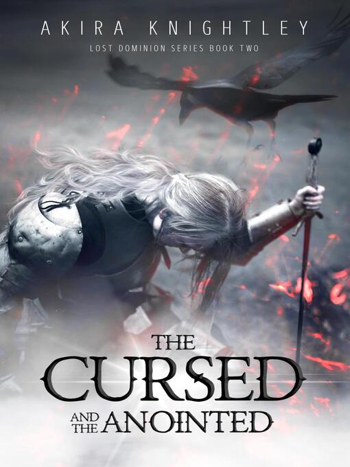 Title details for The Cursed and the Anointed by Akira Knightley - Available